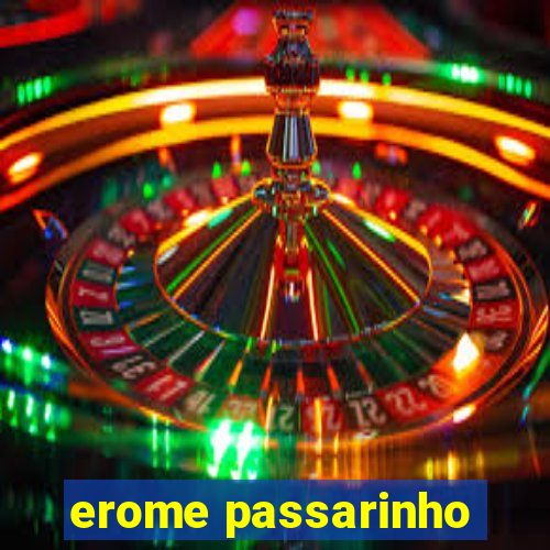 erome passarinho